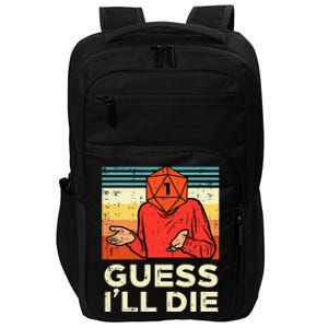 Rpg Gamer 1 Guess Ill Die Retro Impact Tech Backpack