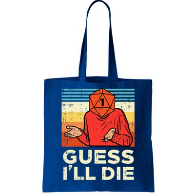 Rpg Gamer 1 Guess Ill Die Retro Tote Bag