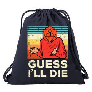 Rpg Gamer 1 Guess Ill Die Retro Drawstring Bag