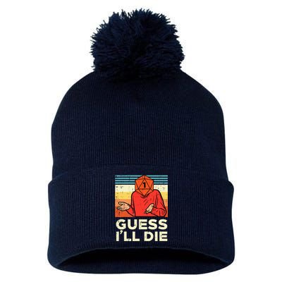 Rpg Gamer 1 Guess Ill Die Retro Pom Pom 12in Knit Beanie