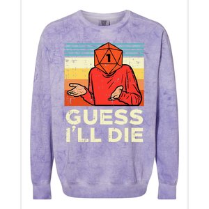 Rpg Gamer 1 Guess Ill Die Retro Colorblast Crewneck Sweatshirt