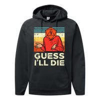 Rpg Gamer 1 Guess Ill Die Retro Performance Fleece Hoodie