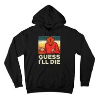 Rpg Gamer 1 Guess Ill Die Retro Hoodie