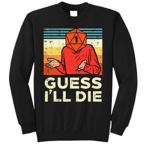 Rpg Gamer 1 Guess Ill Die Retro Sweatshirt