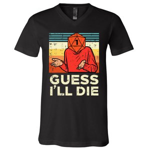 Rpg Gamer 1 Guess Ill Die Retro V-Neck T-Shirt