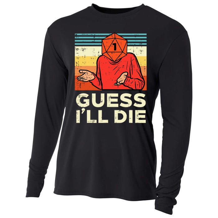 Rpg Gamer 1 Guess Ill Die Retro Cooling Performance Long Sleeve Crew