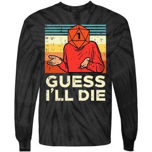 Rpg Gamer 1 Guess Ill Die Retro Tie-Dye Long Sleeve Shirt