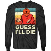 Rpg Gamer 1 Guess Ill Die Retro Tie-Dye Long Sleeve Shirt