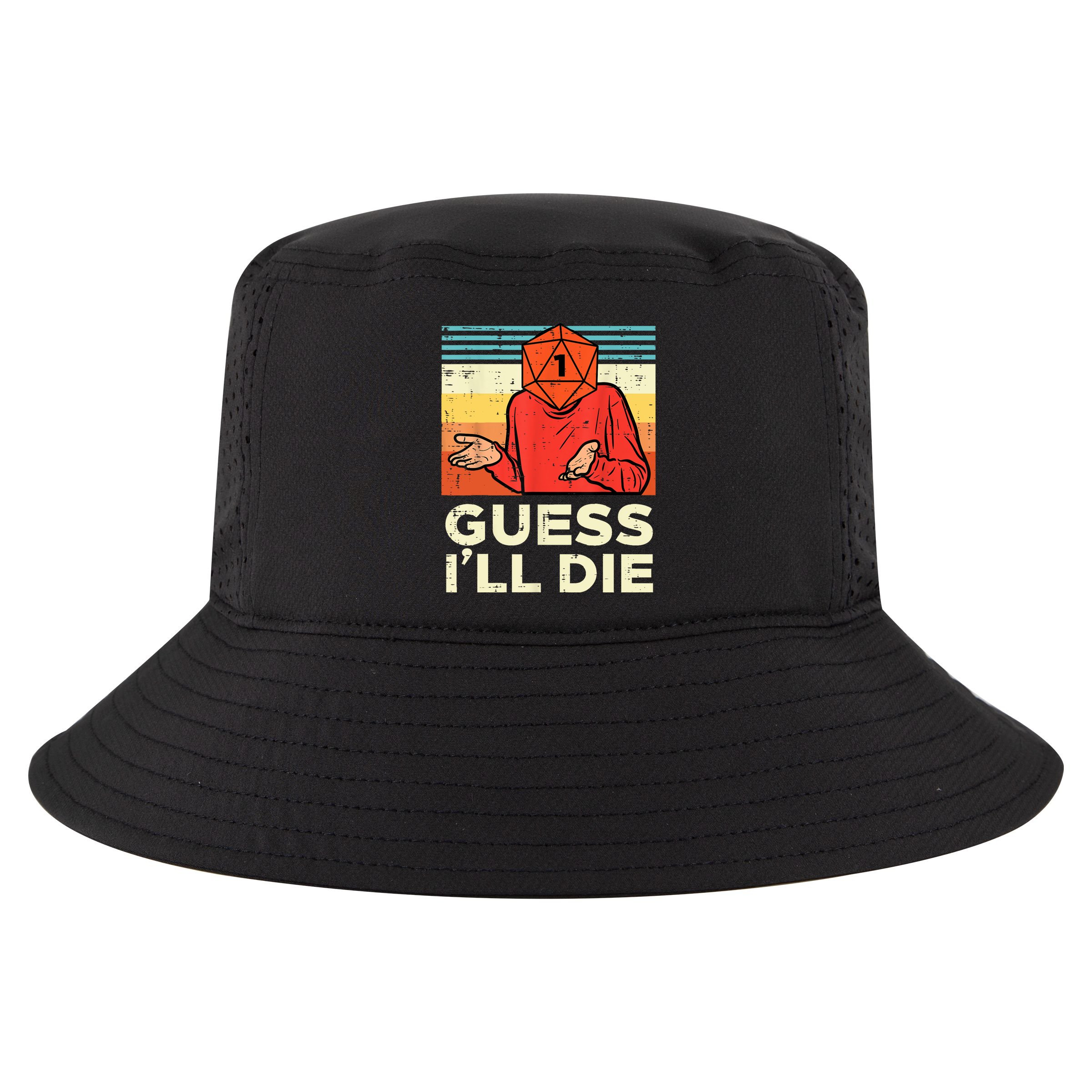 Rpg Gamer 1 Guess Ill Die Retro Men Kids Cool Comfort Performance Bucket Hat