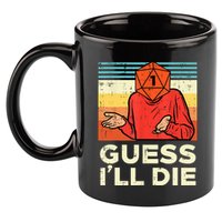 Rpg Gamer 1 Guess Ill Die Retro Men Kids 11oz C Handle Ceramic Mug