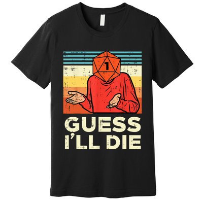 Rpg Gamer 1 Guess Ill Die Retro Men Kids Premium T-Shirt