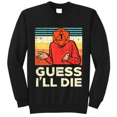 Rpg Gamer 1 Guess Ill Die Retro Men Kids Tall Sweatshirt