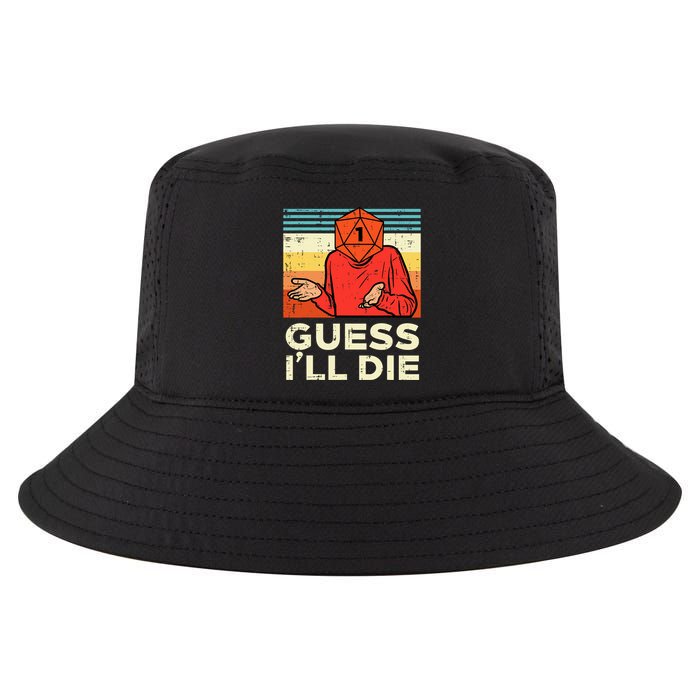Rpg Gamer 1 Guess Ill Die Retro Cool Comfort Performance Bucket Hat