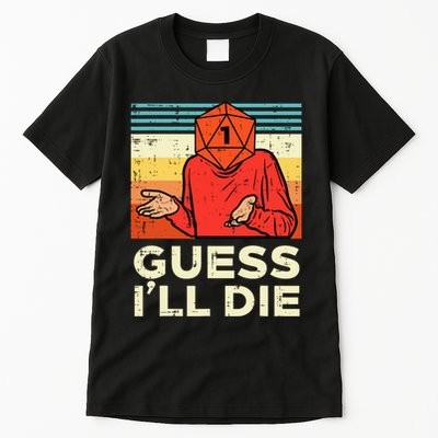 Rpg Gamer 1 Guess Ill Die Retro Tall T-Shirt