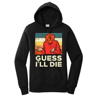 Rpg Gamer 1 Guess Ill Die Retro Women's Pullover Hoodie
