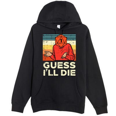 Rpg Gamer 1 Guess Ill Die Retro Premium Pullover Hoodie