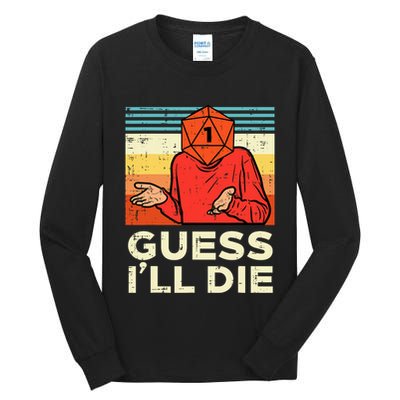 Rpg Gamer 1 Guess Ill Die Retro Tall Long Sleeve T-Shirt