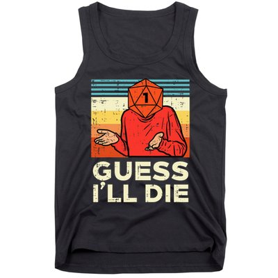 Rpg Gamer 1 Guess Ill Die Retro Tank Top