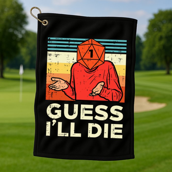 Rpg Gamer 1 Guess Ill Die Retro Golf Towel