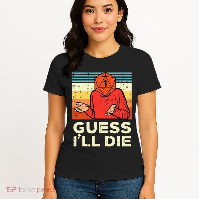 Rpg Gamer 1 Guess Ill Die Retro Womens T-Shirt