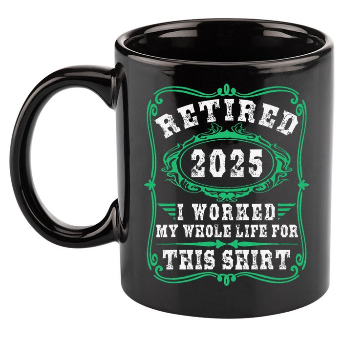 Retirement Giftsretired 2025 11oz C Handle Ceramic Mug