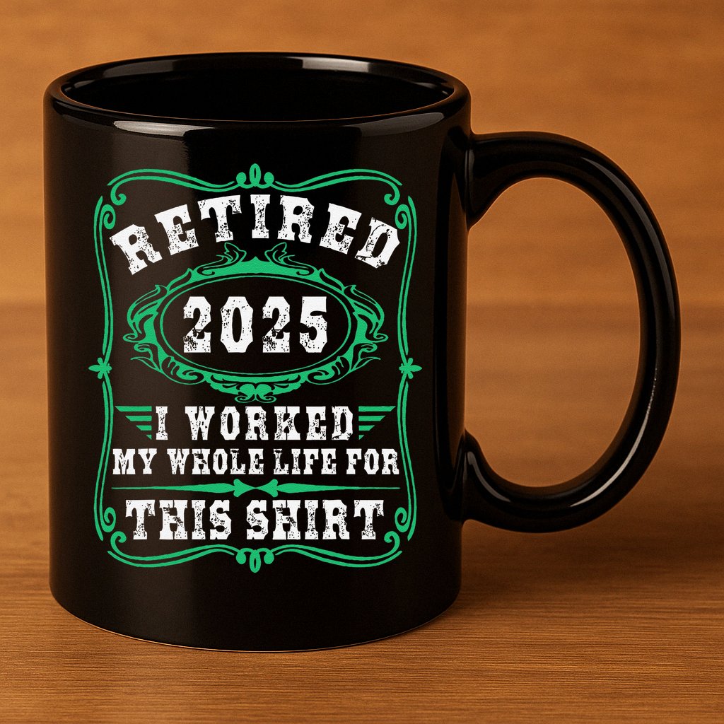 Retirement Giftsretired 2025 11oz C Handle Ceramic Mug