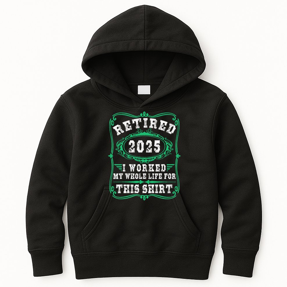 Retirement Giftsretired 2025 Kids Hoodie