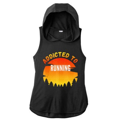 Running Gift Addicted To Running Ladies PosiCharge Tri-Blend Wicking Draft Hoodie Tank