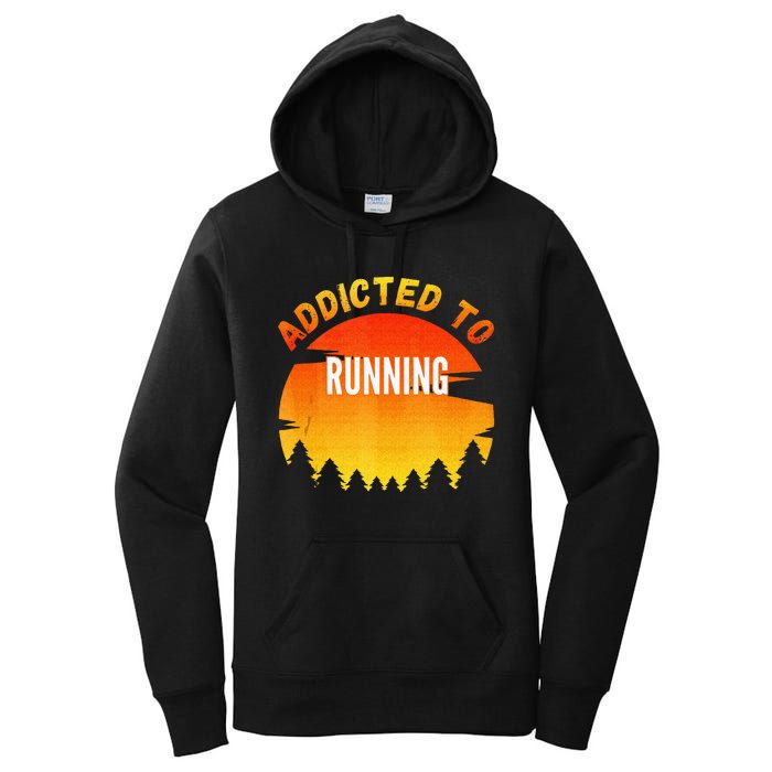 Running Gift Addicted To Running Women's Pullover Hoodie