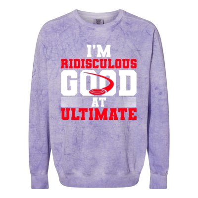 Ridisculous Good At Ultimate Ultimate Frisbee Gift Colorblast Crewneck Sweatshirt