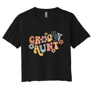 Retro Groovy Aunt Matching Family 1st Birthday Party Women's Crop Top Tee