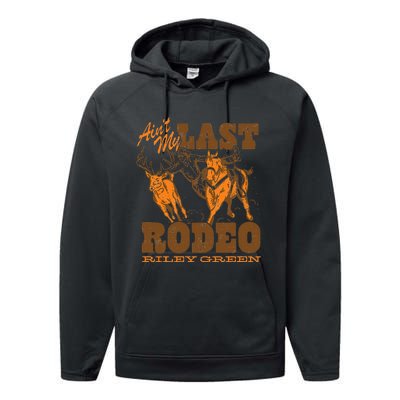 Riley Green AinT My Last Rodeo Country Performance Fleece Hoodie