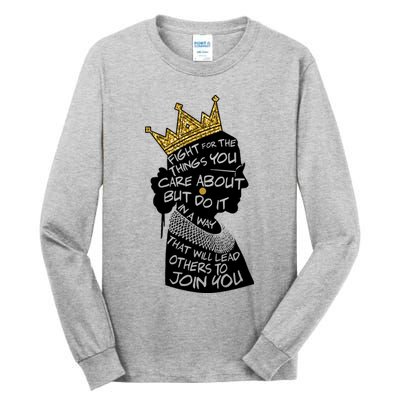 RGB Queen Crown Quote Tribute Ruth Bader Ginsburg Tall Long Sleeve T-Shirt
