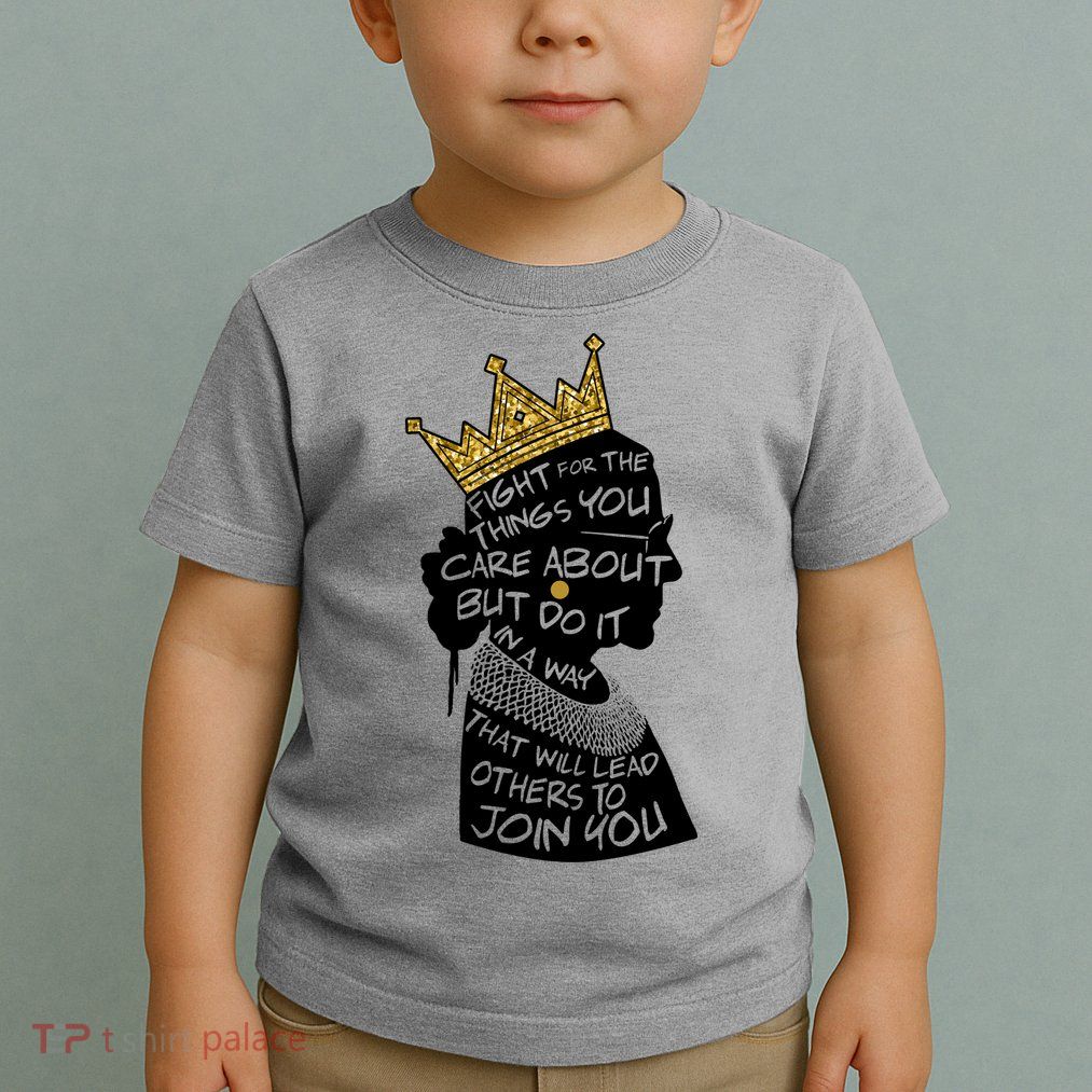 RGB Queen Crown Quote Tribute Ruth Bader Ginsburg Toddler T-Shirt