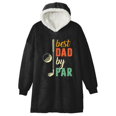 Retro Golf Best Dad By Par Gift For Father's Day Hooded Wearable Blanket