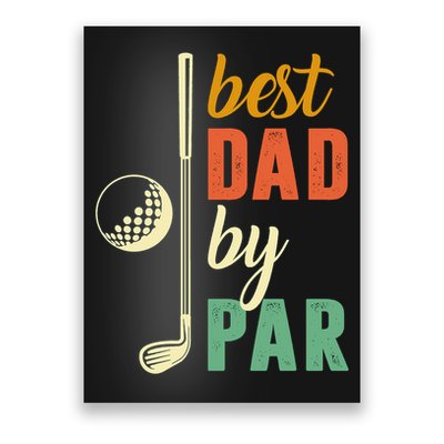 Retro Golf Best Dad By Par Gift For Father's Day Poster