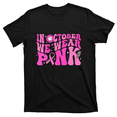 Retro Groovy Breast Cancer Awareness In October We Wear Pink Gift T-Shirt