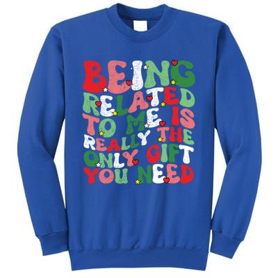 Retro Groovy Being Related To Me Funny Christmas Family Xmas Gift Tall Sweatshirt