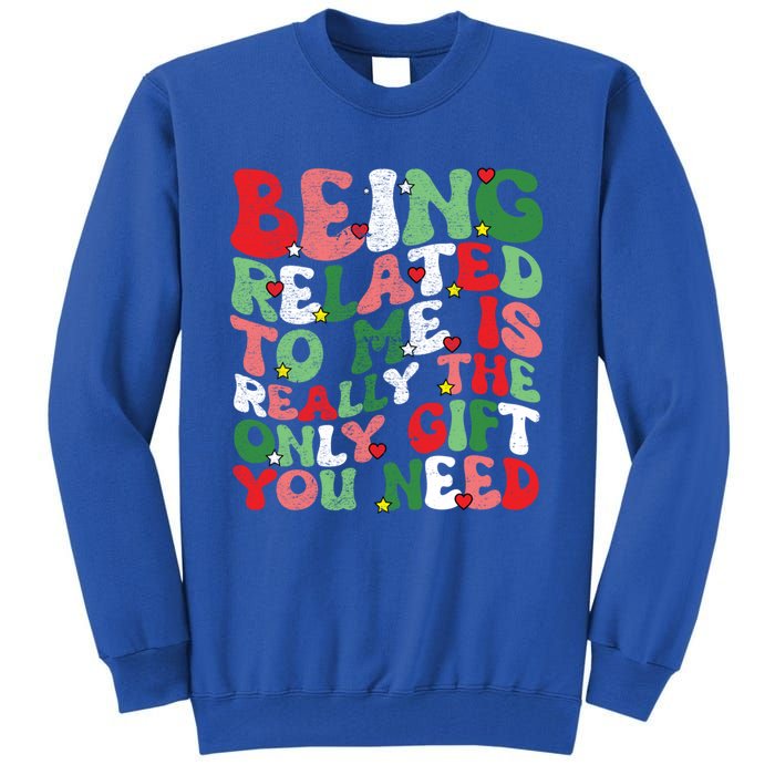 Retro Groovy Being Related To Me Funny Christmas Family Xmas Gift Tall Sweatshirt