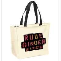 Rude Ginger Bitch Zip Tote Bag