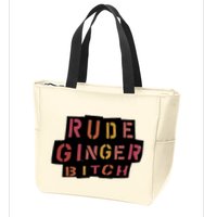 Rude Ginger Bitch Zip Tote Bag