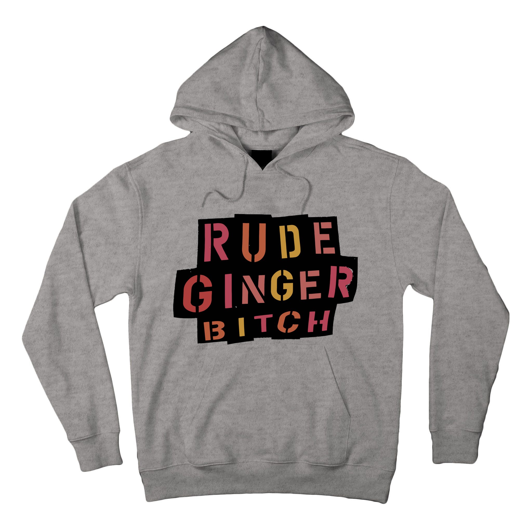 Rude Ginger Bitch Tall Hoodie