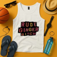 Rude Ginger Bitch Tank Top