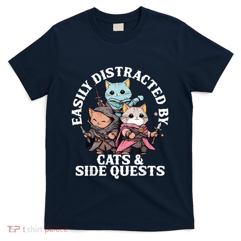 Rpg Gamer Cats Side Quest Distracted Nerdy Tabletop Fun T-Shirt