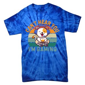 Retro Gamer CanT Hear You IM Gaming Funny Cat Headset Meaningful Gift Tie-Dye T-Shirt