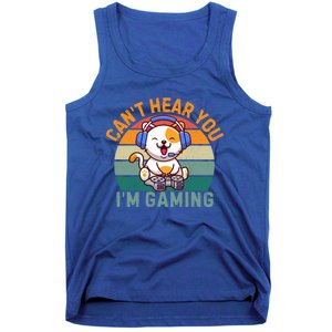 Retro Gamer CanT Hear You IM Gaming Funny Cat Headset Meaningful Gift Tank Top