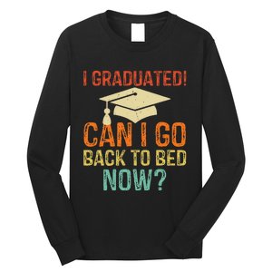 Retro Graduation Can I Go Back To Bed Now College Gift Long Sleeve Shirt