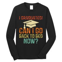 Retro Graduation Can I Go Back To Bed Now College Gift Long Sleeve Shirt