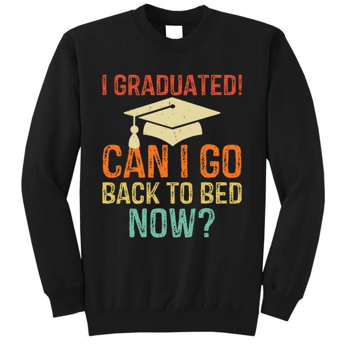 Retro Graduation Can I Go Back To Bed Now College Gift Sweatshirt