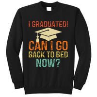 Retro Graduation Can I Go Back To Bed Now College Gift Tall Sweatshirt